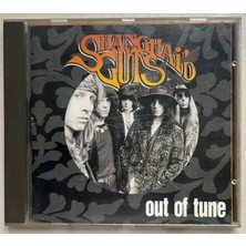 Shanghai'd Guts Out Of Tune  CD