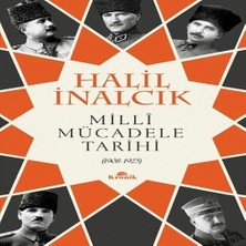 Kronik Kitap Millî Mücadele Tarihi Halil İnalcık 1908-1923 Yılları Arasında Detaylı Araştırma