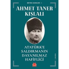 Belirtilmemiş Atatürk’e Saldırmanın Dayanılmaz Hafifliği