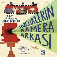 İlk Genç Timaş Ferhat Taştekin'in Timaş Yayınları'ndan 2024 Basımlı Sözcüklerin Kamera Arkası - Üç Arkadaş Bir Film