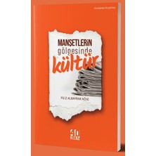 40 Kitap Manşetlerin Gölgesinde Kültür