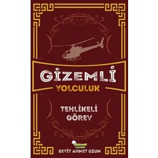 Yolculuk - Tehlikeli Görev