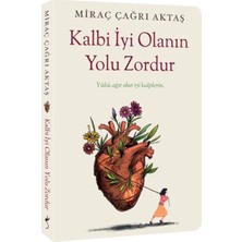 İndigo Kitap Kalbi Iyi Olanın Yolu Zordur