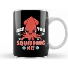 Dekado Funny Are You Squidding Me Squid Pun Kupa Bardak Porselen