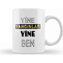 Dekado Yine Yangınlar Yine Ben Kupa Bardak Porselen