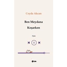 Şule Yayınları Ben Meydana Koşarken