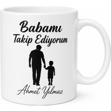 Tupya Gift Babamı Takip Ediyorum Yazılı Kupa Bardak Babalar Günü Hediyesi Baskılı Kupa