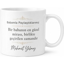 Tupya Gift Babamla Paylaştıklarımız Yazılı Kupa Bardak Babalar Günü Hediyesi