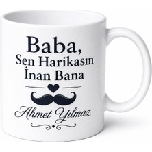 Tupya Gift Baba Sen Harikasın Inan Bana Yazılı Kupa Bardak Babalar Günü Hediye