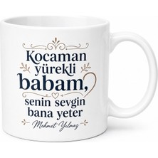 Tupya Gift Kocaman Yürekli Baba Yazılı Kupa Bardak Babalar Günü Hediyesi Özel Tasarım
