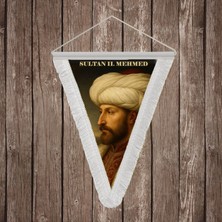 Punto Dizayn Fatih Sultan Mehmed II. Mehmed Beyaz Saçaklı Takdim Flama Bayrak Osmanlı Padişahları Serisi