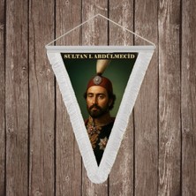 Punto Dizayn Sultan I. Abdülmecid Beyaz Saçaklı Takdim Flama Bayrak Osmanlı Padişahları Serisi