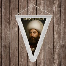 Punto Dizayn Sultan IV. Mustafa Beyaz Saçaklı Takdim Flama Bayrak Osmanlı Padişahları Serisi