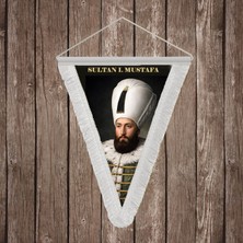 Punto Dizayn Sultan I. Mustafa Beyaz Saçaklı Takdim Flama Bayrak Osmanlı Padişahları Serisi