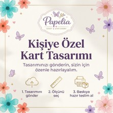 Papelia Kişiye Özel Kart Tasarımı – Tasarımınızı Gönderin, Size Özel Hazırlayalım – Teşekkür Kartı, Yorum Kartı, Not Kartı Tasarımı