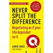 Random House Never Split The Difference İthal Kitap Chris Voss ve Tahl Raz Yazarlı Ciltsiz Normal Boy 274 Sayfa
