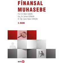 Beta Yayınevi Finansal Muhasebe Hakan Vargün Metin Saban Serhan Gürkan 3. Baskı Türkçe 557 Sayfa Beta Yayınları