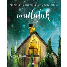 Erdem Çocuk Mutluluk - Nicola Edwards Çocuk Şiir Kitabı 32 Sayfa Normal Boy Türkçe 2021 Yayınlı