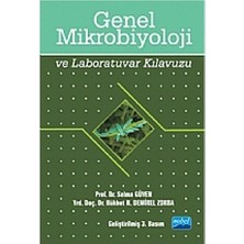 Nobel Akademik Yayıncılık Genel Mikrobiyoloji ve Laboratuvar Kılavuzu - Selma Güven, 2015 Yayınlı Eğitim Kitabı