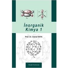 Palme Yayıncılık - Akademik Kitaplar İnorganik Kimya 1.Cilt Prof. Dr. Cemal Kaya Palmi Yayıncılık Normal Boy 426 Sayfa