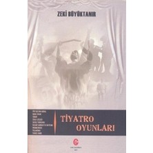 Tiyatro Oyunları - Zeki Büyüktanır