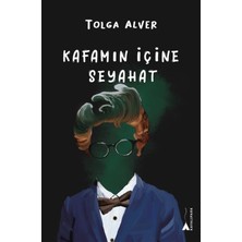 Kayalıpark Çocuk Kafamın İçine Seyahat - Tolga Alver Çağdaş Çocuk Edebiyatı 9 - 12 Yaş İçin Ciltsiz Kitap