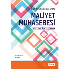 Beta Yayınevi Maliyet Muhasebesi - Fatih Çoşkun Ertaş 454 Sayfa Yayınevi: Beta Bilimsel İnceleme