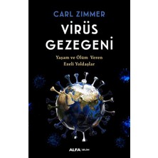 Alfa Yayınları Virüs Gezegeni - Carl Zimmer, 2021 Yayın Tarihli Bilimsel Kitap