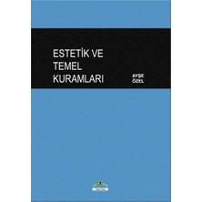 Ütopya Yayınevi Ayşe Özel Estetik Ve Temel Kuramları 304 Sayfa Ciltsiz Yayın Hobi Kitabı
