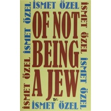 Tiyo Yayınları İsmet Özel'in Of Not Being A Jew Normal Boy Türkçe Basım Yayınevi ve Cilt Durumu