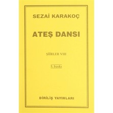 Sezai Karakoç'un Ateş Dansı - Şiirler 8 Normal Boy Cilt Durumu 5. Baskı Diriliş Yayınları