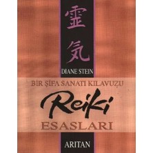 Kent Collection Bir Şifa Sanatı Kılavuzu Reiki Esasları