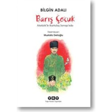 Kent Collection Barış Çocuk Atatürk'le Kurtuluş Savaşında