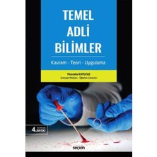 Temel Adli Bilimler - Mustafa Kaygısız, 4. Baskı, Ciltli, Türkçe, 399 Sayfa, Seçkin Yayınları