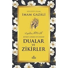 Ravza Yayınları İmam-ı Gazali'nin Dualar ve Zikirler Kitabı - 144 Sayfa Türkçe Eğitim Düzeyi Yayıncı: Fırtına
