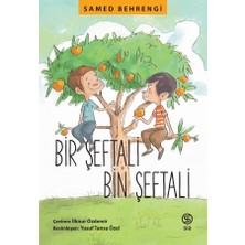 Sia Kitap GÜNÖTESİ YAYINCILIK İLETİŞİM LTD. ŞTİ. Bir Şeftali Bin Şeftali - Samed Behrengi Çocuk Öykü 64 Sayfa Türkçe