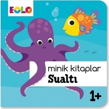 Eolo Yayıncılık Eolo Minik Kitaplar - Sualtı 0-2 Yaş Eğitici Kitap Türkçe