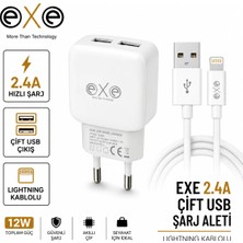 Exe Technology EXE 2.4A Çift USB Hızlı Şarj Aleti Lightning Kablolu