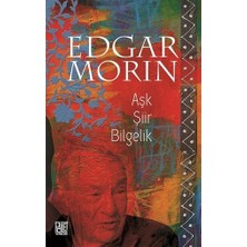 Palet Yayınları Edgar Morin Aşk Şiir Bilgelik Ciltsiz Kitap 72 Sayfa 2017 Yayın Tarihli