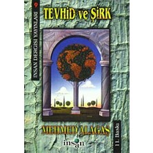 İnsan Dergisi Yayınları Tevhid Ve Şirk - Mehmed Alagaş Normal Boy Ciltsiz 2013 Yayın Tarihli Eğitim Kitabı