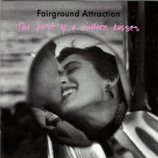 Kadıköy Plak Kulübü Dikkat CD !!! Fairground Attraction – The First Of A Million Kisses CD