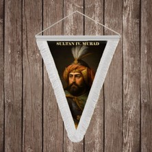 Punto Dizayn Sultan IV. Murad Gazi Beyaz Saçaklı Takdim Flama Bayrak Osmanlı Padişahları Serisi