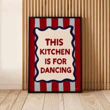 Nt Handmade Çerçeveli Uv Baskı This Kitchen Is For Dancing Tablo Seti Modern Şık Mutfak Duvar Dekoru