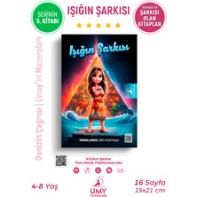 UMY Yayınları Işığın Şarkısı - Denizin Çağrısı - Umay’ın Maceraları Serisi - 5.
