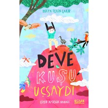 Gülce Kitap Deve Kuşu Uçsaydı