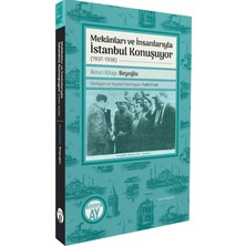 Büyüyen Ay Yayınları Mekânları ve Insanlarıyla Istanbul Konuşuyor (1937 - 1938) Ikinci Kitap