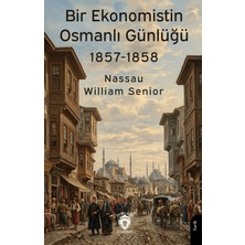 Dorlion Yayınları Bir Ekonomistin Osmanlı Günlüğü 1857-1858