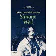 Çizgi Kitabevi Yayınları Seküler Çağda Mistik Bir Çığlık Simone Weil
