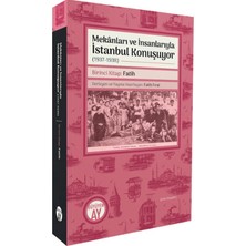 Büyüyen Ay Yayınları Mekânları ve Insanlarıyla Istanbul Konuşuyor (1937 - 1938) Birinci Kitap
