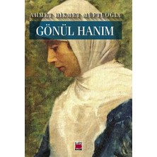 Gönül Hanım-Ahmet Hikmet Müftüoğlu